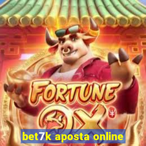 bet7k aposta online